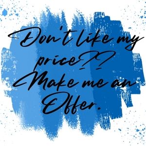 All Offers Are Welcome and Will Be Considered